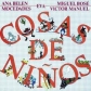 VARIOS - COSAS DE NI?OS                                     