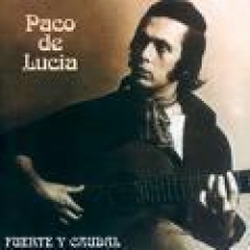 PACO DE LUCIA:FUENTE Y CAUDAL PACO DE LUCIA:FUENTE Y CAUDAL
