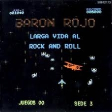 BARON ROJO:LARGA VIDA AL ROCK AND ROLL                      