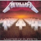 METALLICA:MASTER OF PUPPETS                                 