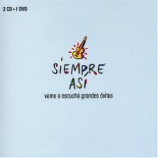 SIEMPRE ASI:VAMO A ESCUCHA?(GRANDES EXITOS CD+DVD)          