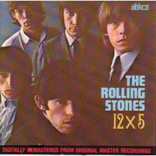 ROLLING STONES, THE:12X5 (REMASTERED)                       