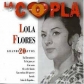 LOLA FLORES:LA COPLA SIEMPRE                                