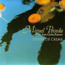 MIGUEL POVEDA:TIERRA DE CALMA (NUEV.REF.)                   