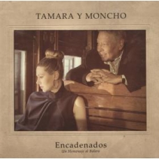 TAMARA Y MONCHO:ENCADENADOS                                 