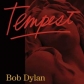 BOB DYLAN:TEMPEST (CRISTAL)                                 