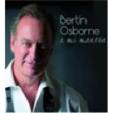 BERTIN OSBORNE:A MI MANERA                                  