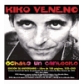 KIKO VENENO:ECHATE UN CANTECITO  (EDIC.ESP. 2CD+DVD)        