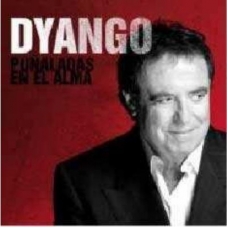 DYANGO:PU?ALADAS EN EL ALMA                                 