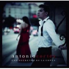 ANTONIO CORTES:LOS SECRETOS DE LA COPLA                     