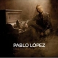 PABLO LOPEZ:ONCE HISTORIAS Y UN PIANO                       