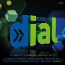 VARIOS - CADENA DIAL:LO MEJOR DE NUESTRA MUSICA 2013 (2CD)  