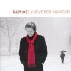 RAPHAEL:VUELVE POR NAVIDAD                                  