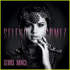 SELENA GOMEZ:STARS DANCE                                    