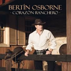 BERTIN OSBORNE:CORAZON RANCHERO                             