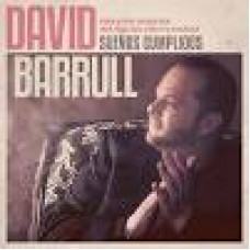 DAVID BARRUL:SUE?OS CUMPLIDOS DAVID BARRUL:SUE?OS CUMPLIDOS