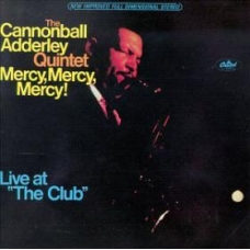CANNONBALL ADDERLEY:MERCY MERCY -IMPORTACION-               