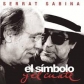 SERRAT & SABINA:EL SIMBOLO Y EL CUATE (EDIC.DELUXE CD+DVD)  