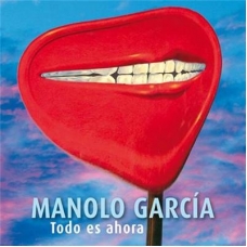 MANOLO GARCIA:TODO ES AHORA (EDIC.ESP.LTDA.DIGIPACK 2CD)    
