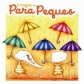 VARIOS - LO MEJOR DE PARA PEQUES (BOX SET 5CD) VARIOS - LO MEJOR DE PARA PEQUES (BOX SET 5CD)
