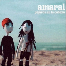 AMARAL:PAJAROS EN LA CABEZA                                 