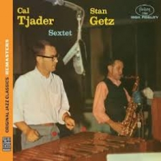 STAN GETZ/CAL TJADER:SEXTET (REMASTERS)                     