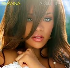 RIHANNA:A GIRL A LIKE ME -IMPORTACION-                      