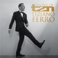 TIZIANO FERRO:THE BEST OF TIZIANO FERRO (ESPAÑOL)           