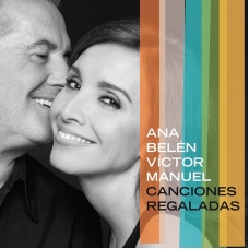 ANA BELEN & VICTOR MANUEL:CANCIONES REGALADAS               