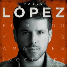 PABLO LOPEZ:EL MUNDO Y LOS AMANTES                          
