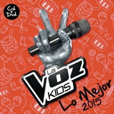 VARIOS - LO MEJOR DE LA VOZ KIDS 2015 (CD+DVD)              