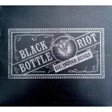 BLACK BOTTLE RIOT:III INDIGO BLUES -IMPORTACION-            