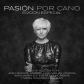 PASION VEGA:PASION POR CANO (EDIC.ESP. SOFPACK)             