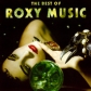 ROXY MUSIC:THE BEST OF                                      