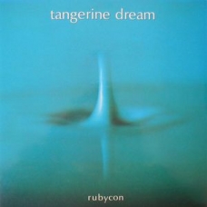 TANGERINE DREAM:RUBYCON                                     