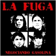 FUGA, LA :NEGOCIANDO GASOLINA                               