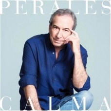 JOSE LUIS PERALES:CALMA (DIGIPACK)                          