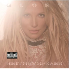 BRITNEY SPEARS:GLORY (DELUXE EDITION + 5 BONUS TRACKS)      