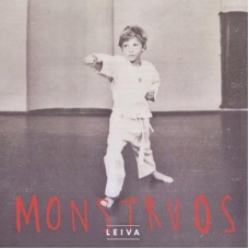 LEIVA:MONTRUOS (DIGIPACK)                                   