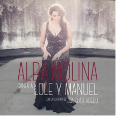 ALBA MOLINA:ALBA CANTA A LOLE Y MANUEL                      