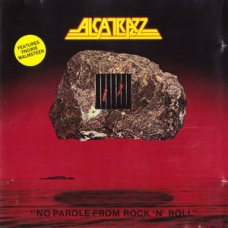 ALCATRAZZ:NO PAROLE FROM ROCK N ROLL -DELUXE- (2LP)-IMPORT ALCATRAZZ:NO PAROLE FROM ROCK N ROLL -DELUXE- (2LP)-IMPORT