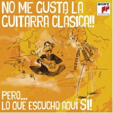 VARIOS - NO ME GUSTA LA GUITARRA CLASICA PERO...LO QUE (2CD)