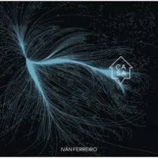 IVAN FERREIRO:CASA (DIGIPACK) IVAN FERREIRO:CASA (DIGIPACK)