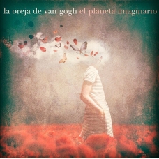 OREJA DE VAN GOGH, LA:EL PLANETA IMAGINARIO (DIGIPACK)      