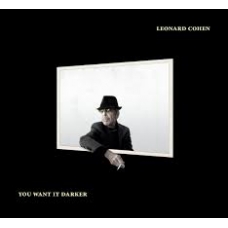 LEONARD COHEN:YOU WANT IT DARKER (DIGIPACK)                 