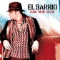 BARRIO, EL:TODO TIENE SU FIN (3CD)                          