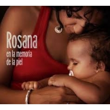 ROSANA:EN LA MEMORIA DE LA PIEL (DIGIPACK)                  