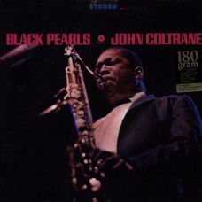 JOHN COLTRANE:BLACK PEARLS -HQ- 180 GR.+ COUPON FOR MP3 (LP)
