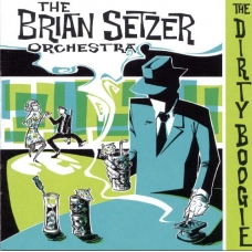 BRIAN SETZER:THE DIRY BOOGIE                                