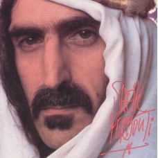 FRANK ZAPPA:SHEIK YERBOUTI                                  